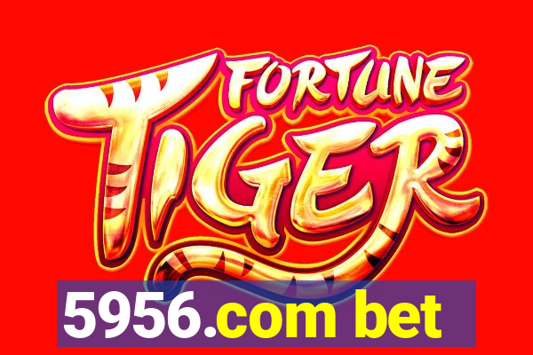 5956.com bet